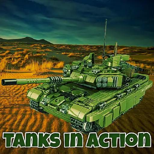 Tanks in Action