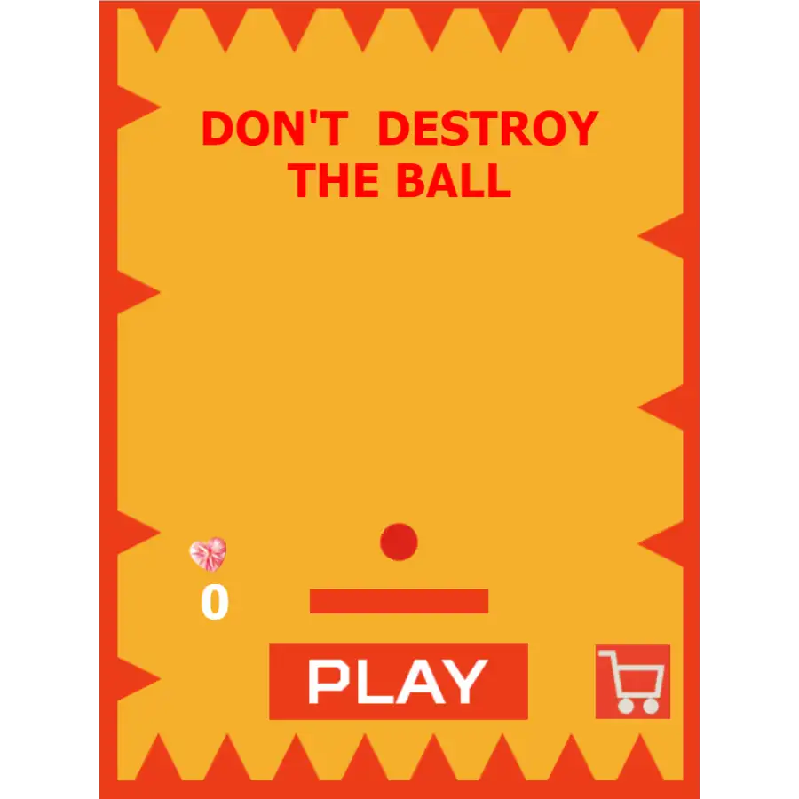 Dont Destroy the Ball