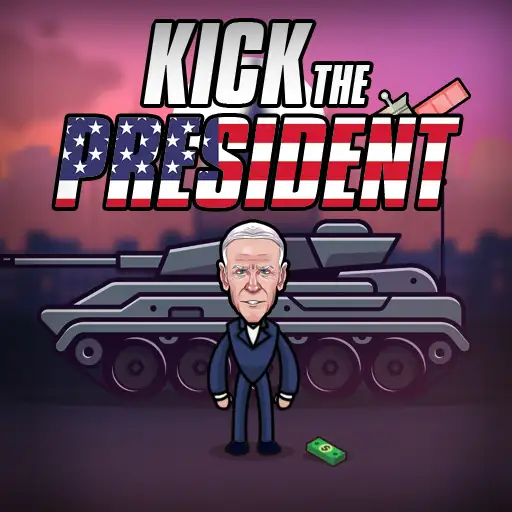 Kick the President