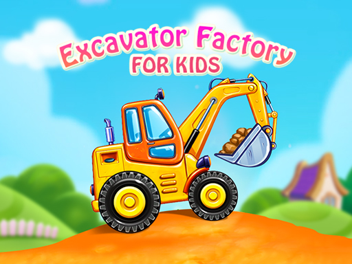 Excavator Factory For Kids