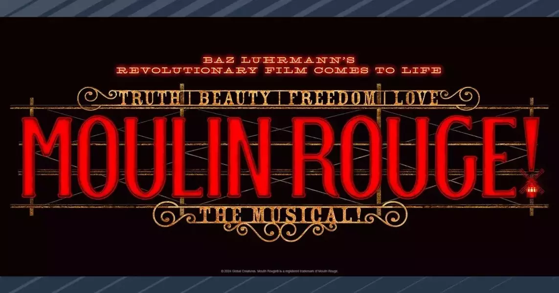 “Moulin Rouge! The Musical” coming soon to Madison