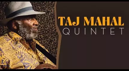 Taj Mahal Quintet to perform at The Center for the Arts