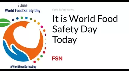 It is World Food Safety Day Today