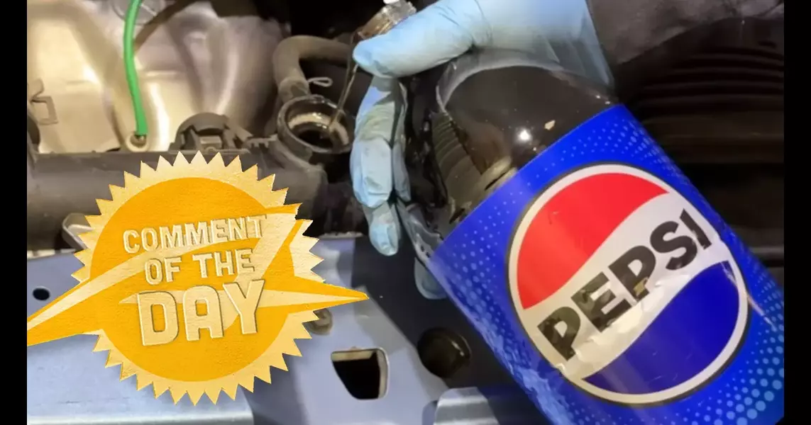 Pepsi Is Clearly The Solution To All Of Your Car’s Woes: COTD