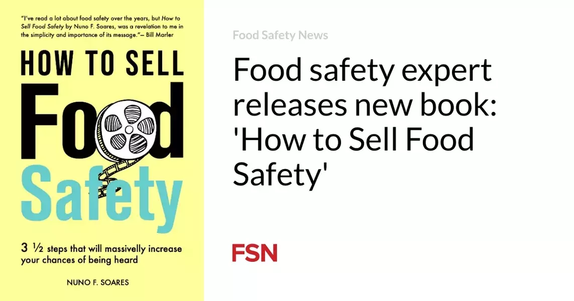 Food safety expert releases new book: ‘How to Sell Food Safety’