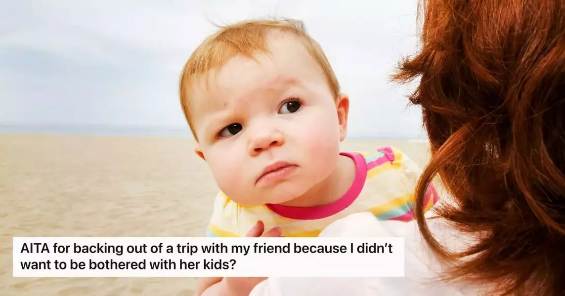 Redditor Asks “AITA” For Not Going On A Vacation With Friend’s Kids