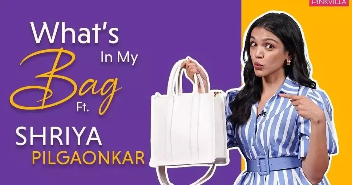 What’s in My Bag with Shriya Pilgaonkar | Fashion & Lifestyle | Shriya Pilgaonkar