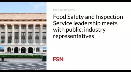 Food Safety and Inspection Service leadership meets with public, industry representatives