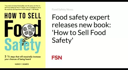 Food safety expert releases new book: ‘How to Sell Food Safety’