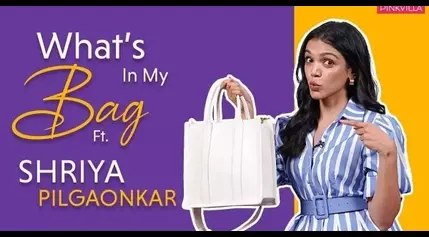 What’s in My Bag with Shriya Pilgaonkar | Fashion & Lifestyle | Shriya Pilgaonkar