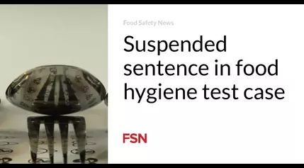 Suspended sentence in food hygiene test case