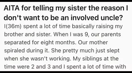 Big Brother Had To Raise His Siblings When They Were Young, So Now He Doesn’t Want To Have Anything To Do With His Sister’s Young Kids