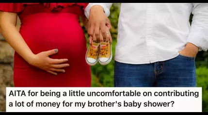 Her Brother Expects Her To Pay A Lot Of Money For His Upcoming Baby Shower, And She’s Uncomfortable Saying No Even Though She Makes Much Less Than Him