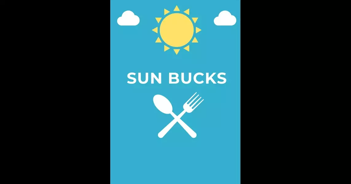 ‘SUN Bucks’ Launch to Feed Kids During School Break