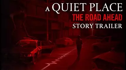 New ‘A Quiet Place: The Road Ahead’ story trailer will leave you speechless (video)