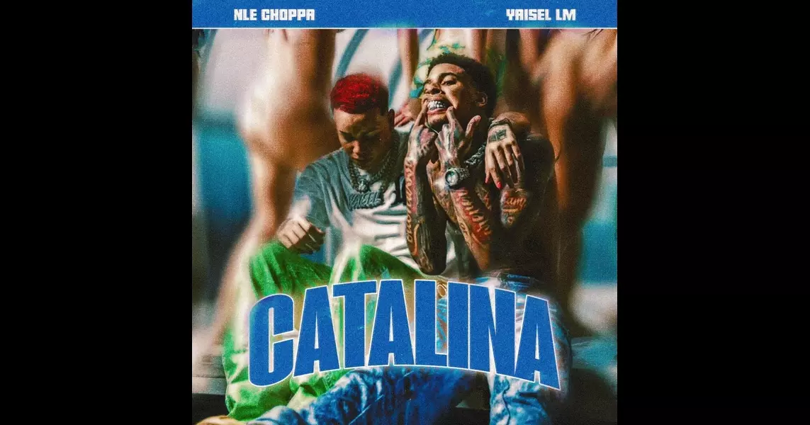 NLE Choppa Ventures into Latin Music with New Single “Catalina”