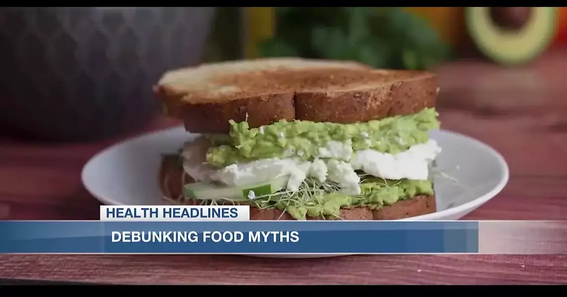 Health Headlines: Debunking food myths