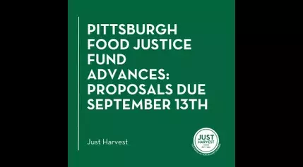 Pittsburgh Food Justice Fund Advances: Proposals Due September 13th