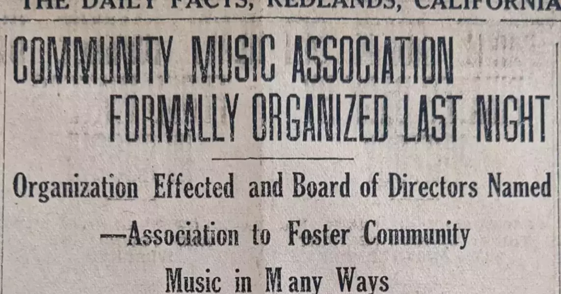 100 years ago in Redlands: After summer of community sings, the Redlands Community Music Association is formally organized