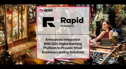 Rapid Finance Announces Integration With Q2’s Digital Banking Platform to Provide Small Business Lending Solutions