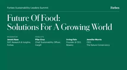 2024 Forbes Sustainability Leaders Summit: Future of Food: Solutions for a Growing World