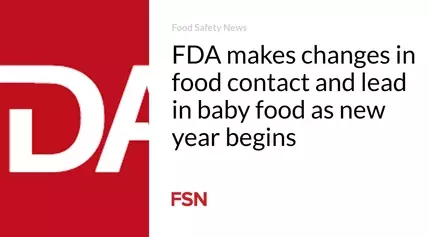 New Year Brings Regulatory Changes for Food Safety and Lead Levels in Baby Products